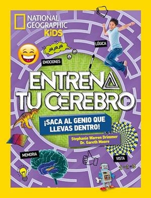 ENTRENA TU CEREBRO. ¡SACA EL GENIO QUE LLEVAS DENTRO! | 9788482987514 | WARREN DRIMMER, STEPHANIE/MOORE DR. GARETH | Galatea Llibres | Llibreria online de Reus, Tarragona | Comprar llibres en català i castellà online