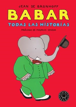 BABAR. TODAS LAS HISTORIAS | 9788418187001 | DE BRUNHOFF, JEAN | Galatea Llibres | Llibreria online de Reus, Tarragona | Comprar llibres en català i castellà online
