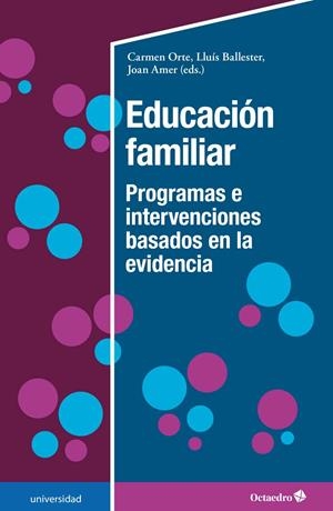 EDUCACIÓN FAMILIAR | 9788418083419 | ORTE SOCIAS, CARMEN/BALLESTER BRAGE, LLUÍS/AMER FERNÁNDEZ, JOAN | Galatea Llibres | Llibreria online de Reus, Tarragona | Comprar llibres en català i castellà online