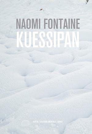 KUESSIPAN | 9788417386610 | FONTAINE, NAOMI | Galatea Llibres | Llibreria online de Reus, Tarragona | Comprar llibres en català i castellà online