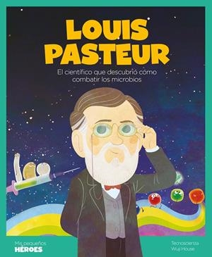 LOUIS PASTEUR | 9788413610016 | TECNOSCIENZA | Galatea Llibres | Librería online de Reus, Tarragona | Comprar libros en catalán y castellano online