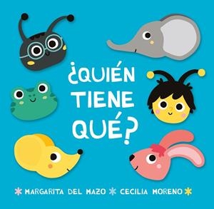 ¿QUIÉN TIENE QUÉ? | 9788416082353 | DEL MAZO, MARGARITA/MORENO, CECILIA | Galatea Llibres | Llibreria online de Reus, Tarragona | Comprar llibres en català i castellà online
