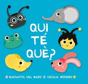 QUI TÉ QUÈ? | 9788416082360 | DEL MAZO, MARGARITA | Galatea Llibres | Librería online de Reus, Tarragona | Comprar libros en catalán y castellano online