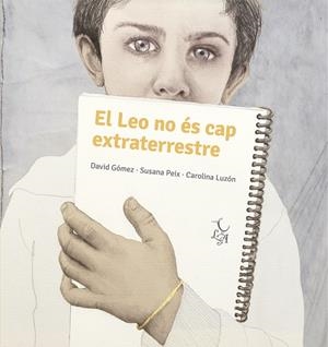 EN LEO NO ÉS CAP EXTRATERRESTRE | 9788412074673 | PEIX CRUZ, SUSANA/GÓMEZ DOMÍNGUEZ, DAVID | Galatea Llibres | Llibreria online de Reus, Tarragona | Comprar llibres en català i castellà online