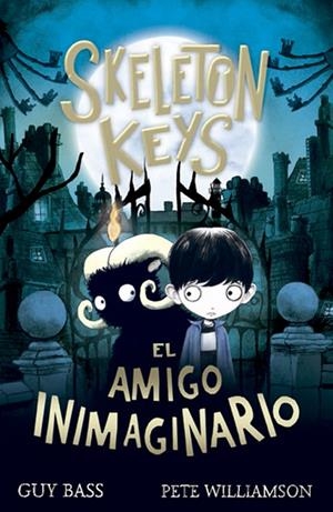 SKELETON KEYS. EL AMIGO INIMAGINARIO | 9788424666347 | BASS, GUY | Galatea Llibres | Librería online de Reus, Tarragona | Comprar libros en catalán y castellano online
