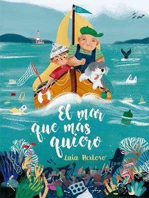 EL MAR QUE MÁS QUIERO | 9788424666699 | BERLOSO, LAIA | Galatea Llibres | Llibreria online de Reus, Tarragona | Comprar llibres en català i castellà online