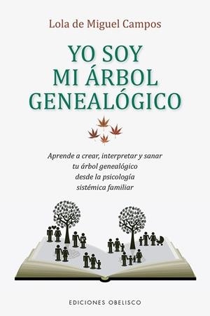 YO SOY MI ARBOL GENEOLOGICO | 9788491115595 | DE MIGUEL, LOLA | Galatea Llibres | Librería online de Reus, Tarragona | Comprar libros en catalán y castellano online