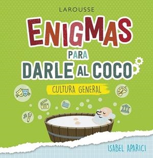ENIGMAS PARA DARLE AL COCO. CULTURA GENERAL | 9788418100222 | APARICI TURRADO, ISABEL | Galatea Llibres | Llibreria online de Reus, Tarragona | Comprar llibres en català i castellà online