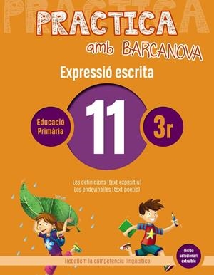 PRACTICA AMB BARCANOVA EXPRESSIÓ ESCRITA 11 | 9788448948306 | CAMPS, MONTSERRAT/ALMAGRO, MARIBEL/GONZÁLEZ, ESTER/PASCUAL, CARME | Galatea Llibres | Llibreria online de Reus, Tarragona | Comprar llibres en català i castellà online