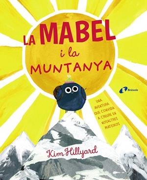 LA MABEL I LA MUNTANYA | 9788499063324 | HILLYARD, KIM | Galatea Llibres | Librería online de Reus, Tarragona | Comprar libros en catalán y castellano online