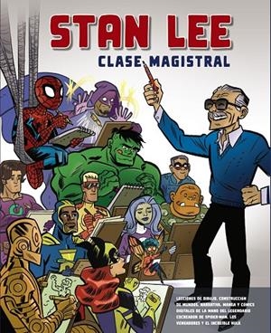 STAN LEE. CLASE MAGISTRAL | 9788441542662 | LEE, STAN | Galatea Llibres | Librería online de Reus, Tarragona | Comprar libros en catalán y castellano online