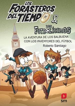 LOS FORASTEROS DEL TIEMPO 9 | 9788413185286 | SANTIAGO, ROBERTO | Galatea Llibres | Librería online de Reus, Tarragona | Comprar libros en catalán y castellano online
