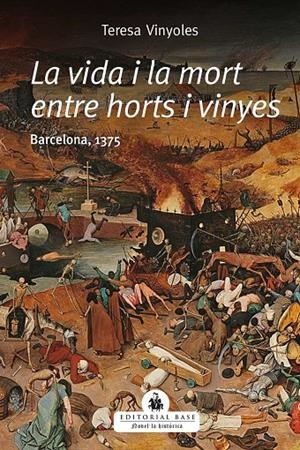 LA VIDA I MORT ENTRE HORTS I VINYES | 9788417759865 | VINYOLES, TERESA | Galatea Llibres | Llibreria online de Reus, Tarragona | Comprar llibres en català i castellà online