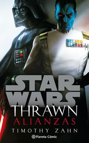 STAR WARS THRAWN ALIANZAS | 9788413411781 | ZAHN, TIMOTHY | Galatea Llibres | Llibreria online de Reus, Tarragona | Comprar llibres en català i castellà online