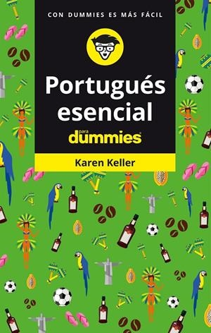 PORTUGUÉS ESENCIAL PARA DUMMIES | 9788432906039 | KELLER, KAREN | Galatea Llibres | Librería online de Reus, Tarragona | Comprar libros en catalán y castellano online