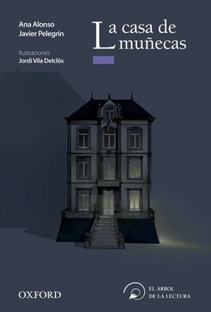 LA CASA DE MUÑECAS | 9788467360356 | ALONSO, ANA/PELEGRÍN, JAVIER | Galatea Llibres | Llibreria online de Reus, Tarragona | Comprar llibres en català i castellà online