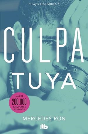 CULPA TUYA (CULPABLES 2) | 9788413142029 | RON, MERCEDES | Galatea Llibres | Librería online de Reus, Tarragona | Comprar libros en catalán y castellano online