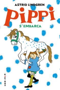 LA PIPPI S'EMBARCA | 9788417742157 | LINDGREN, ASTRID | Galatea Llibres | Llibreria online de Reus, Tarragona | Comprar llibres en català i castellà online