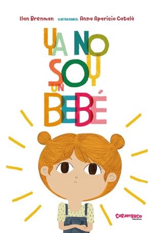 YA NO SOY UN BEBÉ | 9788417766238 | BRENMAN, ILAN | Galatea Llibres | Llibreria online de Reus, Tarragona | Comprar llibres en català i castellà online