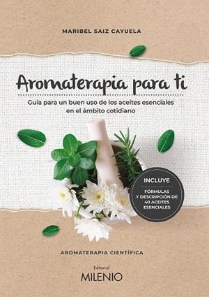 AROMATERAPIA PARA TI | 9788497439022 | SAIZ CAYUELA, MARIBEL | Galatea Llibres | Llibreria online de Reus, Tarragona | Comprar llibres en català i castellà online