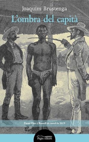 L'OMBRA DEL CAPITÀ | 9788413031859 | BRUSTENGA ETXAURI, JOAQUIM | Galatea Llibres | Librería online de Reus, Tarragona | Comprar libros en catalán y castellano online