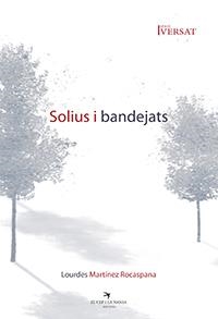SOLIUS I BANDEJATS | 9788417756772 | MARTÍNEZ ROCASPANA, LOURDES | Galatea Llibres | Llibreria online de Reus, Tarragona | Comprar llibres en català i castellà online