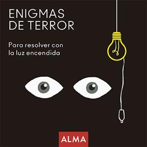 ENIGMAS DE TERROR PARA RESOLVER CON LA LUZ ENCENDIDA | 9788418008221 | HATERO, JOSE ANTONIO | Galatea Llibres | Llibreria online de Reus, Tarragona | Comprar llibres en català i castellà online