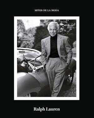 RALPH LAUREN. MITOS DE LA MODA. | 9788417769468 | GARCÍA LÓPEZ, DANIEL | Galatea Llibres | Llibreria online de Reus, Tarragona | Comprar llibres en català i castellà online