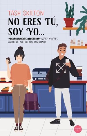 NO ERES TÚ, SOY YO ... | 9788417451844 | SKILTON, TASH | Galatea Llibres | Librería online de Reus, Tarragona | Comprar libros en catalán y castellano online