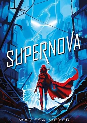 SUPERNOVA | 9788417390594 | MEYER, MARISSA | Galatea Llibres | Librería online de Reus, Tarragona | Comprar libros en catalán y castellano online