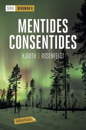 MENTIDES CONSENTIDES | 9788417423667 | HJORTH, MICHAEL/ROSENFELDT, HANS | Galatea Llibres | Llibreria online de Reus, Tarragona | Comprar llibres en català i castellà online