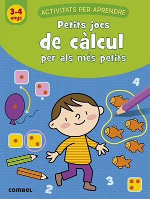 PETITS JOCS DE CALCUL PER MAS PETITS 3-4 ANYS | 9788491017035 | Galatea Llibres | Llibreria online de Reus, Tarragona | Comprar llibres en català i castellà online