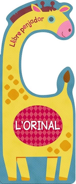 LLIBRE PENJADOR. L'ORINAL | 9788499063256 | Galatea Llibres | Librería online de Reus, Tarragona | Comprar libros en catalán y castellano online