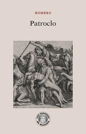 PATROCLO | 9788418093227 | HOMERO | Galatea Llibres | Llibreria online de Reus, Tarragona | Comprar llibres en català i castellà online