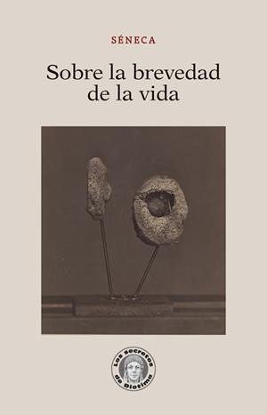 SOBRE LA BREVEDAD DE LA VIDA | 9788417134730 | SÉNECA | Galatea Llibres | Llibreria online de Reus, Tarragona | Comprar llibres en català i castellà online
