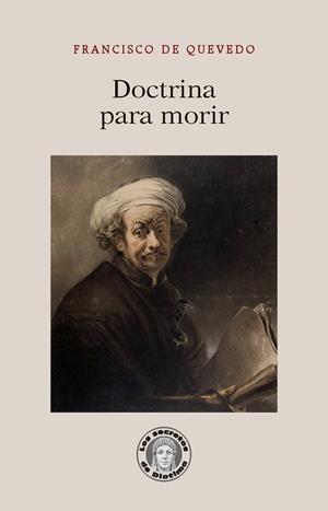 DOCTRINA PARA MORIR | 9788417134969 | QUEVEDO, FRANCISCO DE | Galatea Llibres | Llibreria online de Reus, Tarragona | Comprar llibres en català i castellà online