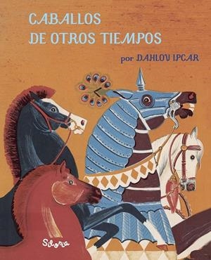 CABALLOS DE OTROS TIEMPOS | 9788494641299 | IPCAR, DAHLOV | Galatea Llibres | Llibreria online de Reus, Tarragona | Comprar llibres en català i castellà online