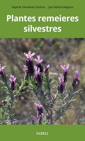 PLANTES REMEIERES SILVESTRES | 9788417116262 | HERNANDEZ CARDONA, ANGEL | Galatea Llibres | Llibreria online de Reus, Tarragona | Comprar llibres en català i castellà online