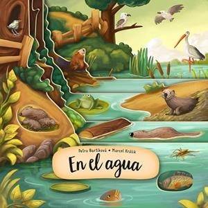 EN EL AGUA | 9788000057637 | BARTIKOVA, PETRA/KRALIK, MARCEL | Galatea Llibres | Llibreria online de Reus, Tarragona | Comprar llibres en català i castellà online