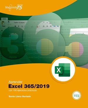 APRENDER EXCEL 365/2019 CON 100 EJERCICIOS PRÁCTICOS | 9788426728173 | LLENA HURTADO, SONIA | Galatea Llibres | Llibreria online de Reus, Tarragona | Comprar llibres en català i castellà online
