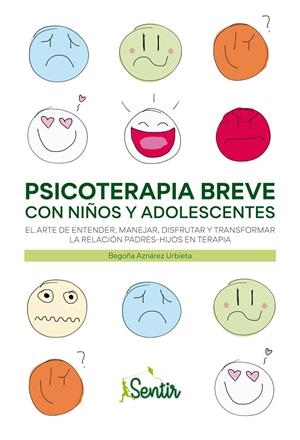 PSICOTERAPIA BREVE CON NIÑOS Y ADOLESCENTES | 9788426728487 | AZNÁREZ, BEGOÑA | Galatea Llibres | Llibreria online de Reus, Tarragona | Comprar llibres en català i castellà online