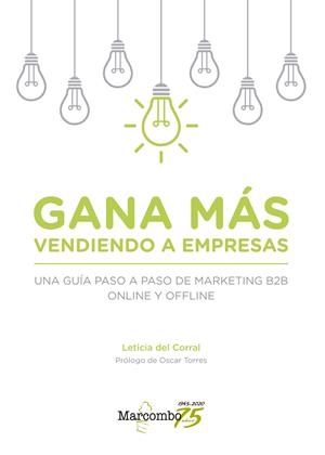 GANA MAS VENDIENDO A EMPRESAS | 9788426728548 | DEL CORRAL, LETICIA | Galatea Llibres | Llibreria online de Reus, Tarragona | Comprar llibres en català i castellà online