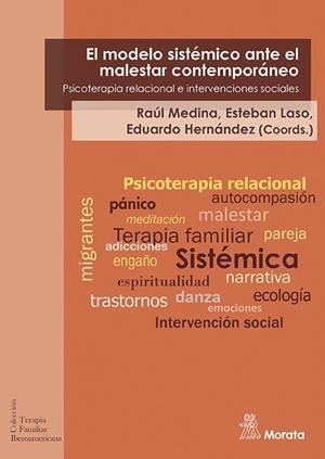 EL MODELO SISTÉMICO ANTE EL MALESTAR CONTEMPORÁNEO. PSICOTERAPIA RELACIONAL E IN | 9788471129307 | MEDINA, RÁUL/LASO, ESTEBAN/HERNÁNDEZ, EDUARDO | Galatea Llibres | Librería online de Reus, Tarragona | Comprar libros en catalán y castellano online