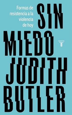 SIN MIEDO | 9788430623495 | BUTLER, JUDITH | Galatea Llibres | Llibreria online de Reus, Tarragona | Comprar llibres en català i castellà online