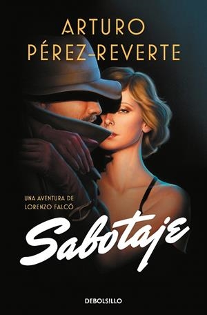 SABOTAJE (SERIE FALCÓ) | 9788466351041 | PÉREZ-REVERTE, ARTURO | Galatea Llibres | Llibreria online de Reus, Tarragona | Comprar llibres en català i castellà online