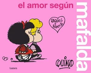 EL AMOR SEGÚN MAFALDA | 9788426409300 | QUINO | Galatea Llibres | Llibreria online de Reus, Tarragona | Comprar llibres en català i castellà online