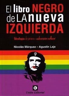 LIBRO NEGRO DE LA NUEVA IZQUIERDA | 9789873677533 | MARQUEZ NICOLAS | Galatea Llibres | Llibreria online de Reus, Tarragona | Comprar llibres en català i castellà online