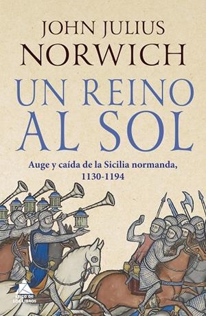 UN REINO AL SOL | 9788417743697 | NORWICH, JOHN JULIUS | Galatea Llibres | Librería online de Reus, Tarragona | Comprar libros en catalán y castellano online