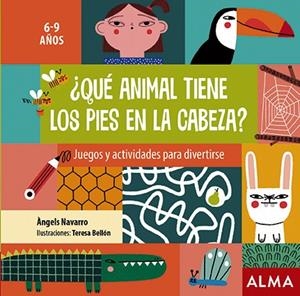 QUÉ ANIMAL TIENE LOS PIES EN LA CABEZA? | 9788418008290 | NAVARRO, ÀNGELS | Galatea Llibres | Llibreria online de Reus, Tarragona | Comprar llibres en català i castellà online