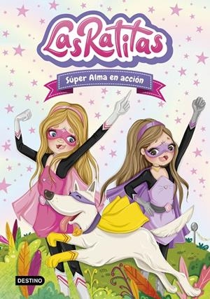 LAS RATITAS 2. SÚPER ALMA EN ACCIÓN | 9788408227977 | LAS RATITAS | Galatea Llibres | Llibreria online de Reus, Tarragona | Comprar llibres en català i castellà online